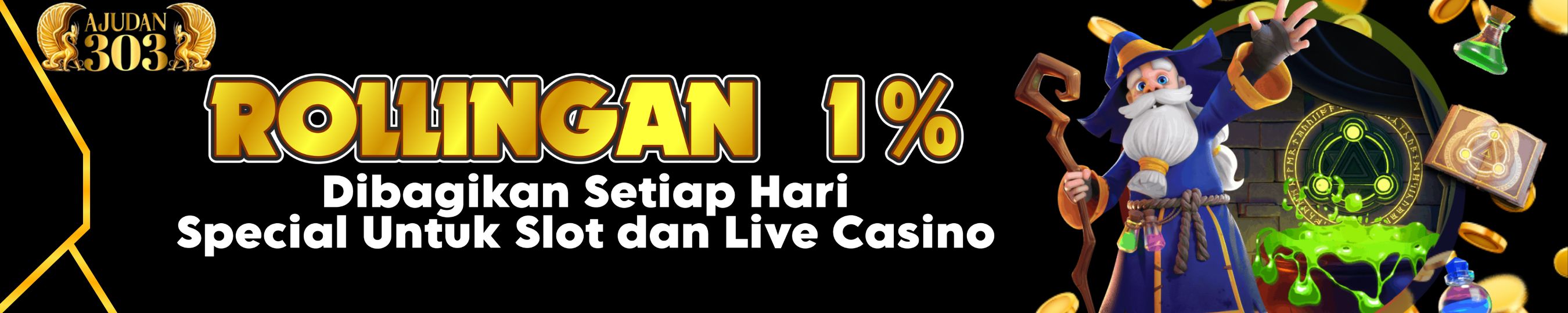 rollingan bonus 1% ajudan303 slot games